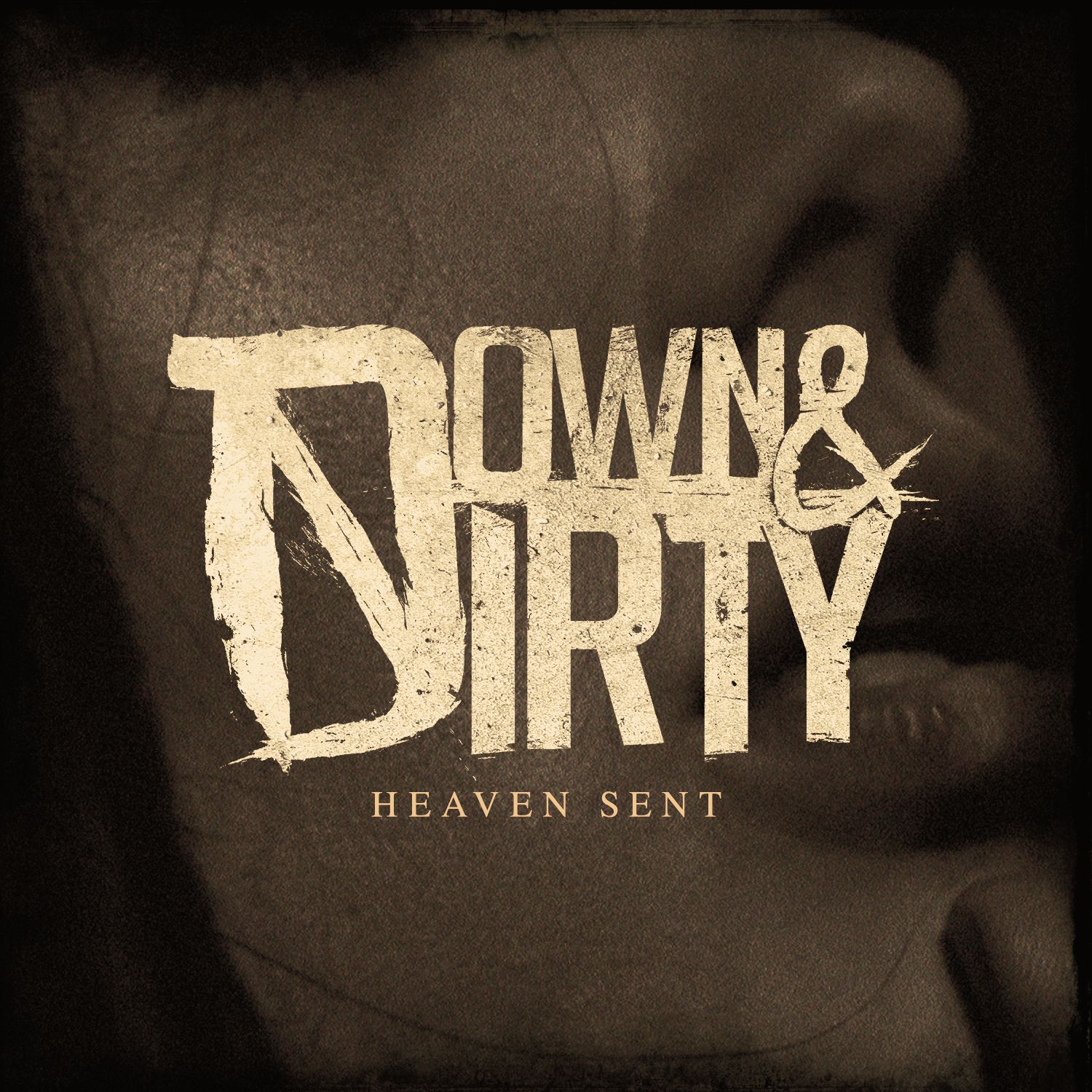 Down & Dirty - Heaven Sent [single] (2017)