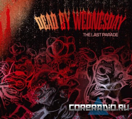 Dead by Wednesday - The Last Parade (2011)