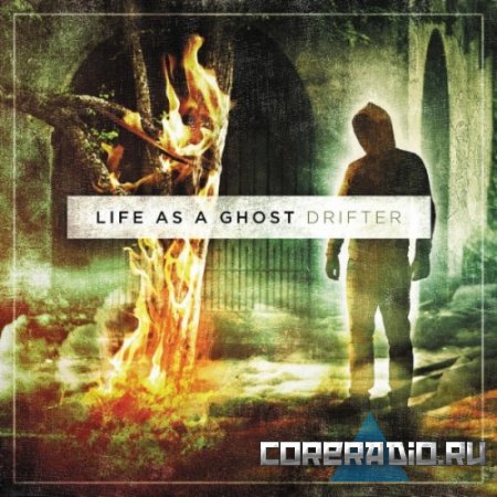 Life As A Ghost - Drifter (2011)