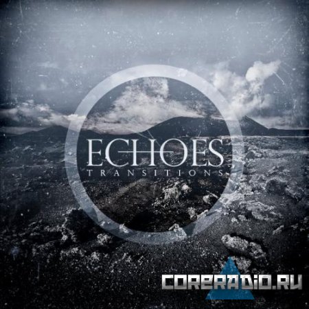 Echoes - Transitions (2011)