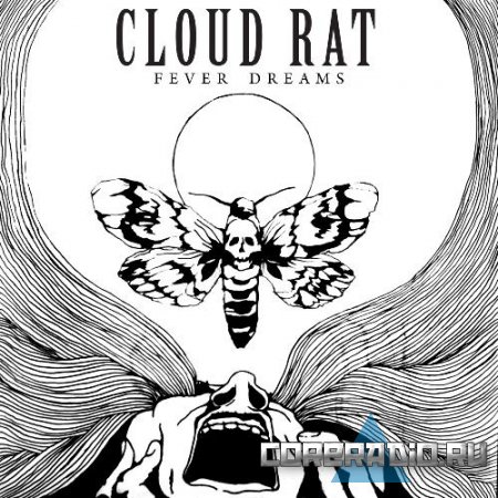 Cloud Rat - Fever Dreams (2011)
