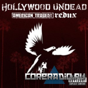 Hollywood Undead - American Tragedy. Redux (2011)