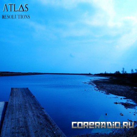 Atlas - Resolutions [EP] (2011)