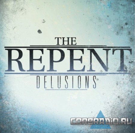 The Repent - Delusions [EP] (2011)
