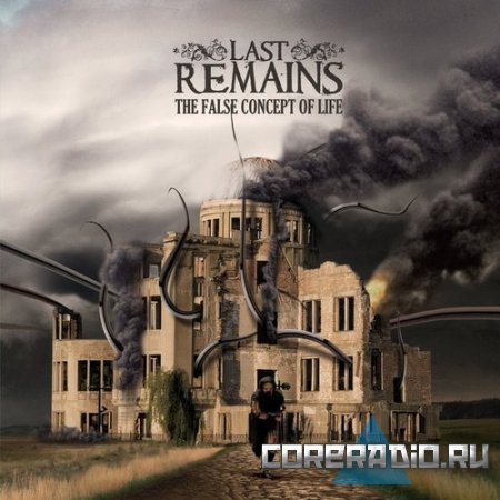 Last Remains - The False Concept of Life (2011)