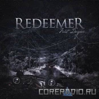 REDEEMER - FIRST DEGREE [EP] (2011)