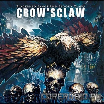 Crow’sClaw - Blackened Fangs And Bloody Claws (2011)