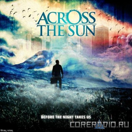 Across The Sun - Before The Night Takes Us (2011)
