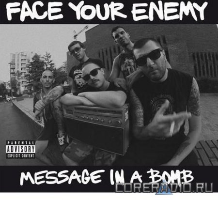 Face Your Enemy - Message In A Bomb (2011)