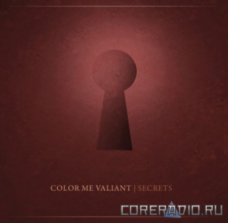 Color Me Valiant - Secrets [EP] (2012)