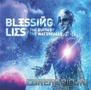 Blessing Lies - The Birth Of Waterfalls (2011)