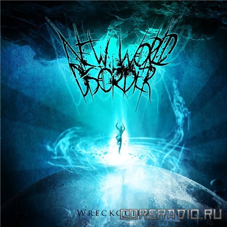New World Disorder - Wreckquiem [EP] (2012)
