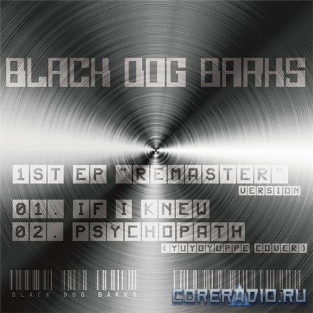 Black Dog Barks - Remaster Version [EP] (2012)