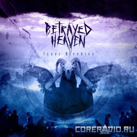 Betrayed Heaven – Inner Bleeding [EP] (2012)