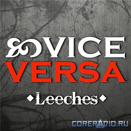 ViceVersa - Leeches [EP] (2012)