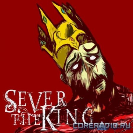 Sever The King - EP (2012)