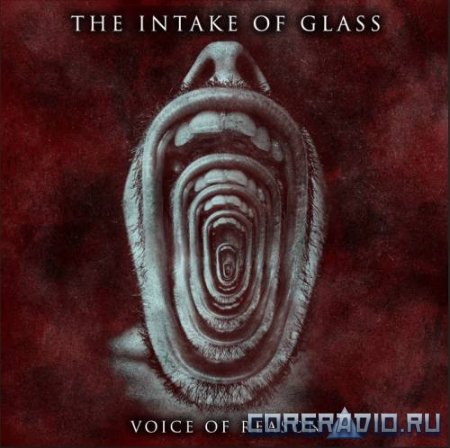 The Intake of Glass – Voice Of Reason [EP] (2012) [MP3]