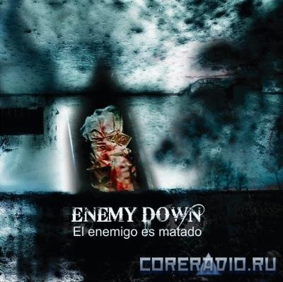 Enemy Down-El Enemigo Es Matado(2011)