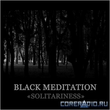 Black Meditation - Solitariness (2012)